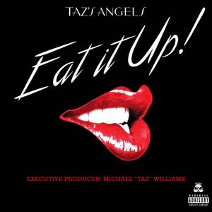 Eat it up (Explicit)