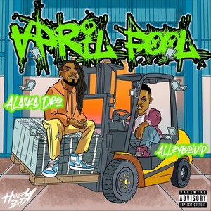 April Fools (feat. Alaska Dro) (Explicit)