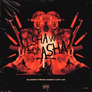 Isha Wit da Asha (Explicit)