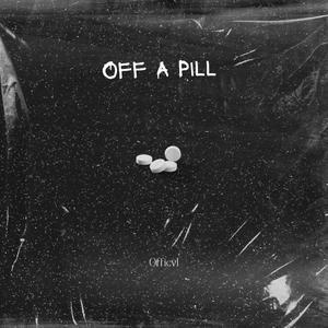 Off A Pill (Explicit)