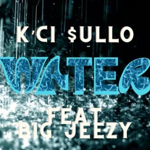 WATER (feat. BIG JEEZY) (Explicit)