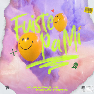 Fuiste Pa Mí (Explicit)