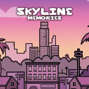 Skyline Memories (Explicit)