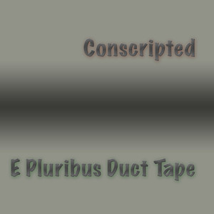 E PLURIBUS DUCT TAPE