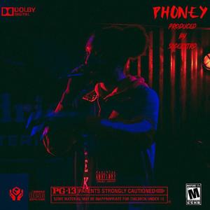 Phoney (feat. SageBxtrd) (Explicit)