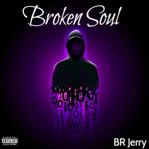 Broken Soul (Explicit)