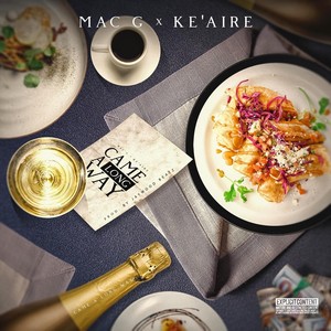 Came a Long Way(feat. Mac G) (Explicit)