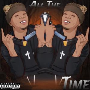 All The Time (Explicit)