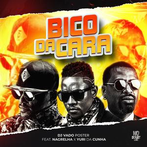 Bico da cara (feat. Nagrelha & Yuri da cunha) (Radio Edit|Explicit)