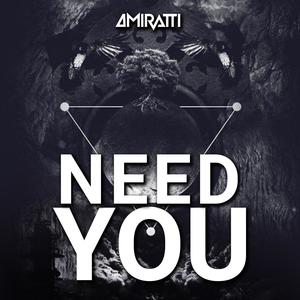 Need You