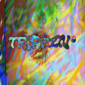 Trippin' (Explicit)