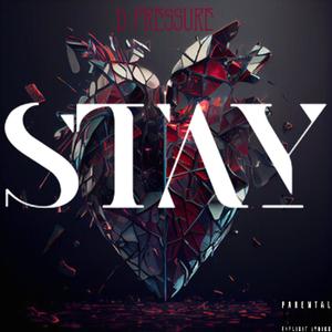 Stay (Explicit)