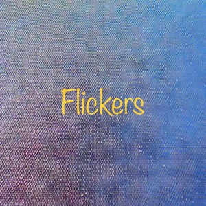 Flickers