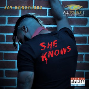 She Knows (Explicit)