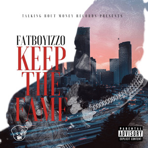 Keep the Fame (Explicit)