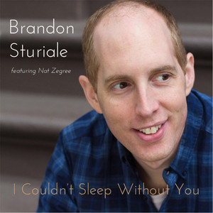 I Couldn't Sleep Without You(feat. Nat Zegree)