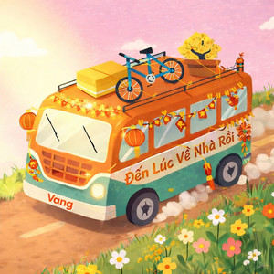 Đến Lúc Về Nhà Rồi