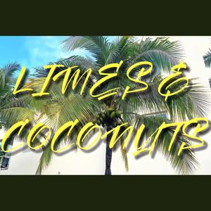 Limes & Coconuts (Explicit)