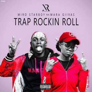 Trap Rockin Roll (Explicit)