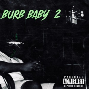 Burb Baby 2 (Explicit)