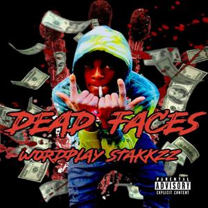 Dead Faces (Explicit)