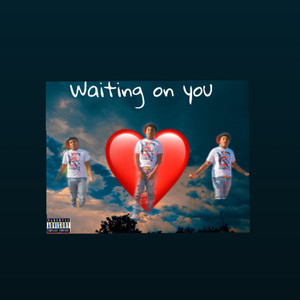 Waiting On You