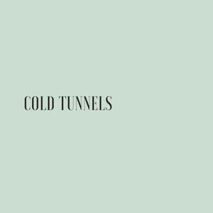 Cold tunnels