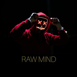 Raw Mind (Explicit)