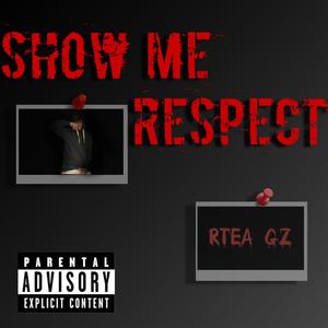 Show Me Respect (Explicit)