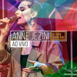 Anne Jezini no Estúdio Showlivre (Ao Vivo)