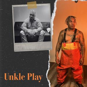 Unkle Play (Explicit)