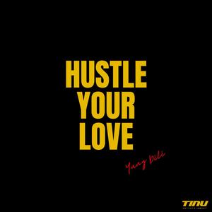 Hustle Your Love