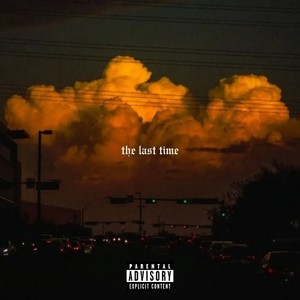 The Last Time (Sped up Version)