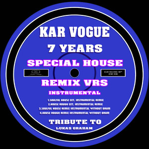 7 Years (Special House Rough Extended Instrumental Remix)