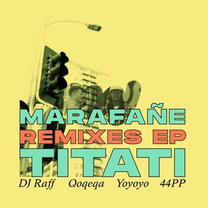 Marafañe/Titati (Remixes)