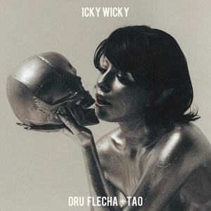 Icky Wicky (feat. Tao) [Explicit]