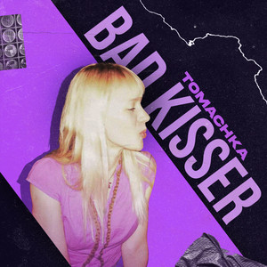 Bad Kisser