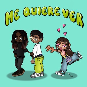 Me Quiere Ver (Explicit)