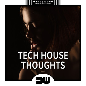 Tech House Thoughts, Vol. 1