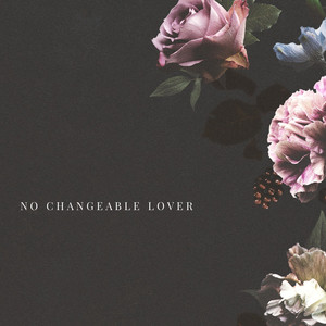 No Changeable Lover