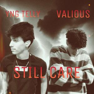 Still care (feat. Vxlious)