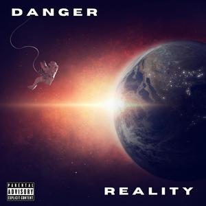 Danger Reality (Explicit)