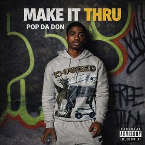 Make It Thru (Explicit)