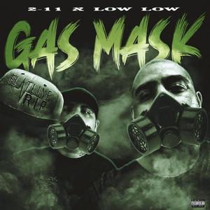 Gas Mask (feat. Low Low) [Explicit]