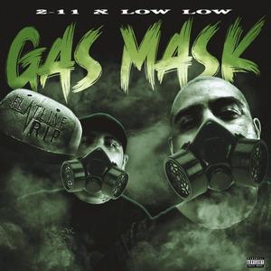 Gas Mask (feat. Low Low) (Explicit)