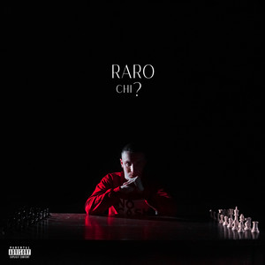 Raro Chi? (Explicit)