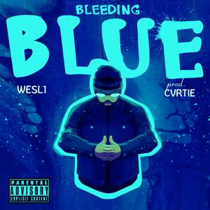 BLEEDING BLUE (Explicit)