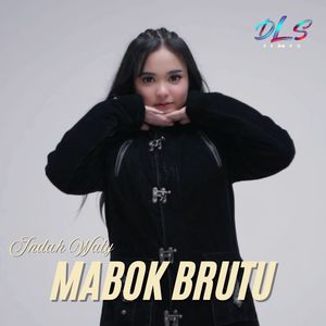 Mabok Brutu (Explicit)