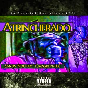 ATRINCHERADO (feat. Crooklyn LC, Jaidro & Dj Shayman)