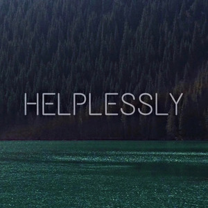 Helplessly（Remix）